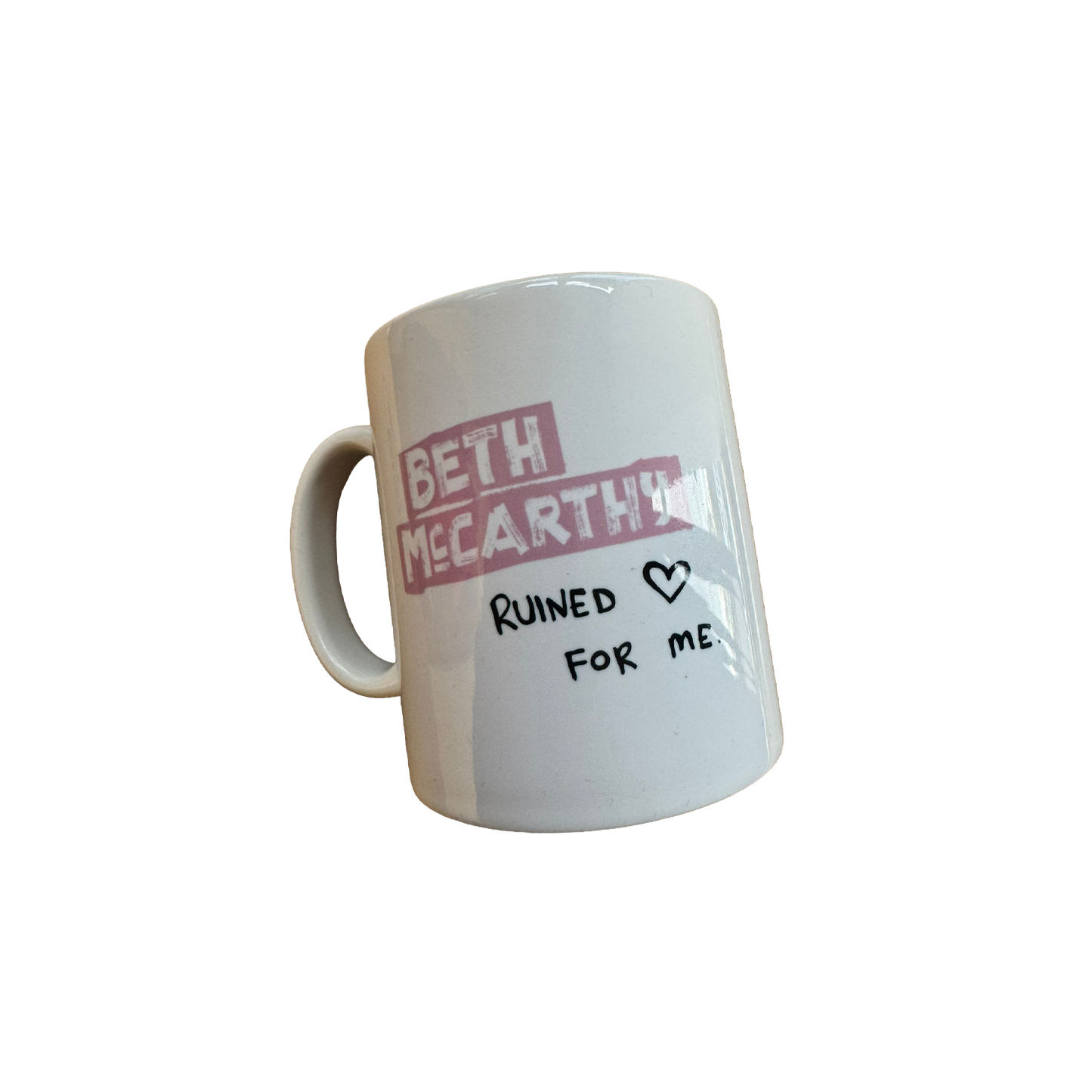 RUINED FOR ME MUG