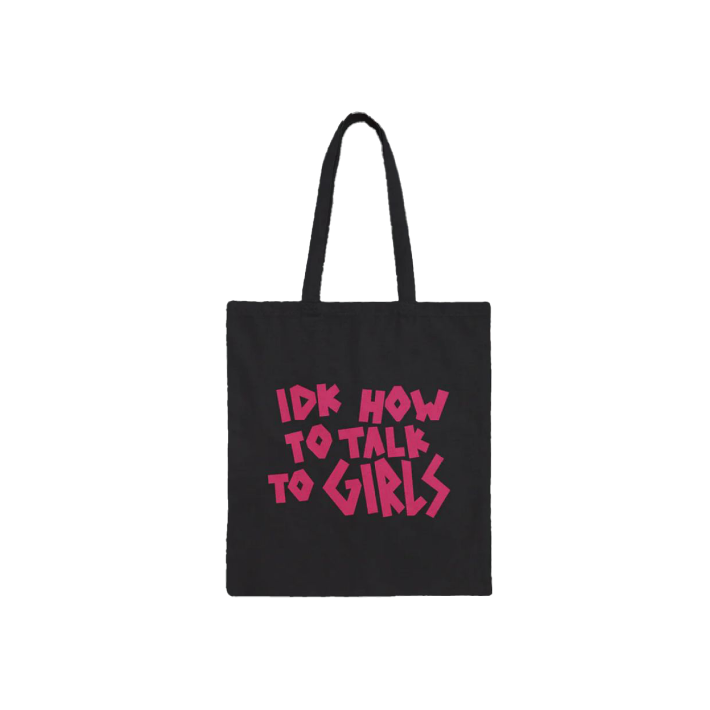 'IDK HOW TO TALK TO GIRLS' TOTE